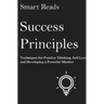 Success Principles: Techniques for Positive Thinking, Self Love and Developing a Powerful Mindset
