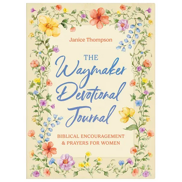 The Waymaker Devotional Journal: Bible Encouragement and Prayers for Women