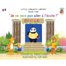 Little Linguists' Library, Book Two (French): Je ne veux pas aller à l'école !