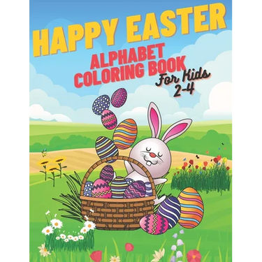 Happy Easter Alphabet Coloring Book: Coloring Book For Kids Simple Alphabet Lots Of Easter Eggs
