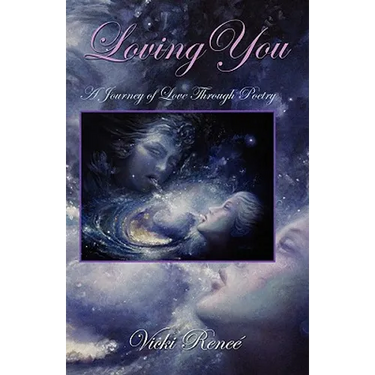Loving You: A Journey of Love through Poetry