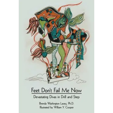 Feet Don't Fail Me Now: Devastating Divas in Drill and Step