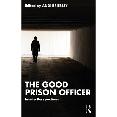 The Good Prison Officer: Inside Perspectives