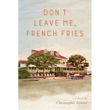 Don't Leave Me, French Fries