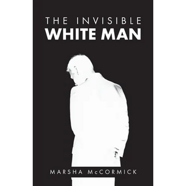 The Invisible White Man