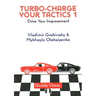 Turbo-Charge Your Tactics 1: Drive Your Improvement