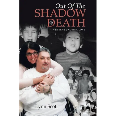 Out Of The Shadow Of Death: A Sister's Undying Love