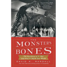 The Monster's Bones: The Discovery of T. Rex and How It Shook Our World