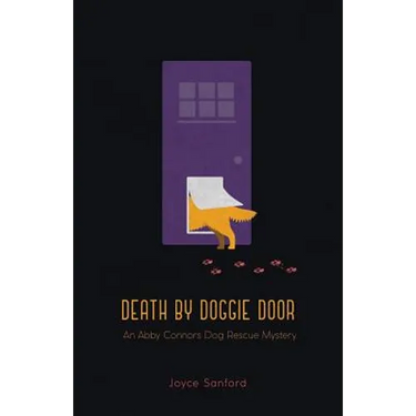 Death by Doggie Door: An Abby Connors Dog Rescue Mystery