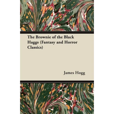 The Brownie of the Black Haggs (Fantasy and Horror Classics)