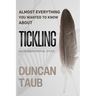 Almost Everything You Wanted to Know About Tickling: An International Study