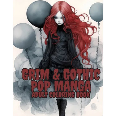 Grim and Gothic Pop Manga: Enter the Darkly Fascinating World of Grim and Gothic Pop Manga: Discover unique, spine-chilling illustrations blendin