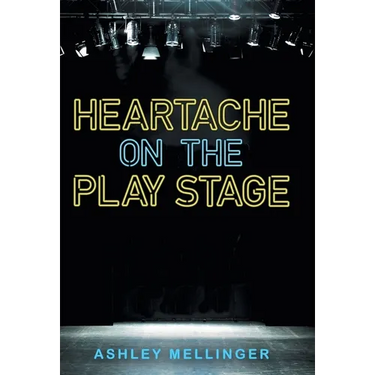 Heartache on the Play Stage