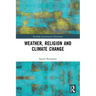 Weather, Religion and Climate Change