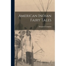 American Indian Fairy Tales