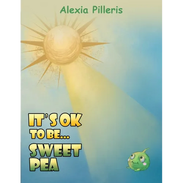 It's OK to Be... Sweet Pea