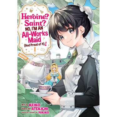 Heroine? Saint? No, I'm an All-Works Maid (and Proud of It)! (Manga) Vol. 1