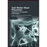 Soil- Water- Root Processes: Advances in Tomography and Imaging
