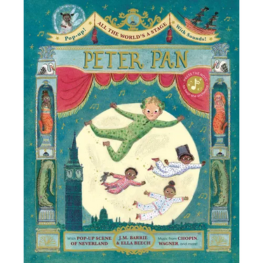 All the World's a Stage: Peter Pan: A Pop-Out Sound Adventure