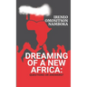 Dreaming of a New Africa: Questions or Answers?