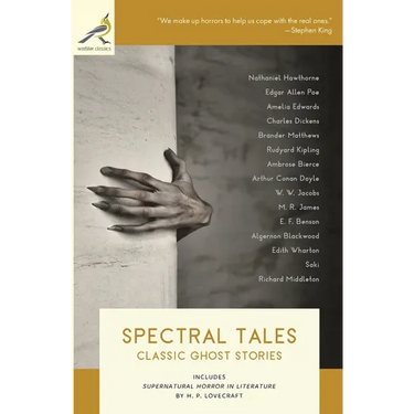 Spectral Tales: Classic Ghost Stories