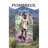 Pombreol: My Hero