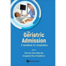 Geriatric Admission, The: A Handbook for Hospitalists