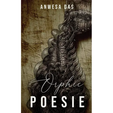 Orphic Poesie: English Poetry Collection Love Grief and Introspection