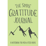 The Simple Gratitude Journal: A Notebook for Men & Teen Boys