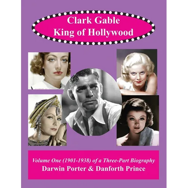 Clark Gable, The King of Hollywood