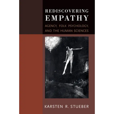 Rediscovering Empathy: Agency, Folk Psychology, and the Human Sciences