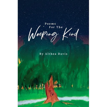 Poems For The Weeping Kind