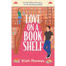 Love on a Bookshelf: A Cosy Bookshop Is the Setting for a Meet-Cute in This Enemies-To-Lovers Romance