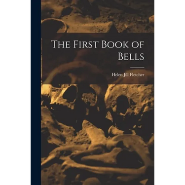 The First Book of Bells