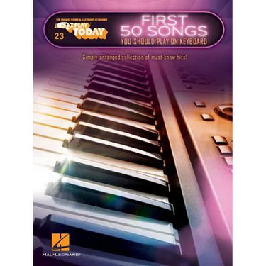 First 50 Songs You Should Play on Keyboard: E-Z Play Today Volume 23