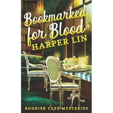 Bookmarked for Blood: A Bookish Cafe Mystery