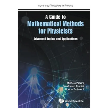 A Guide to Mathematical Methods for Physicists