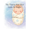 The Tiniest Star That Grew So Bright