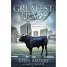 The Greatest Trade: How Losing It All Became Life's Biggest Blessing