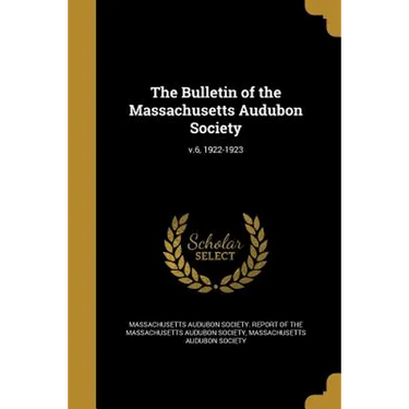The Bulletin of the Massachusetts Audubon Society; v.6, 1922-1923