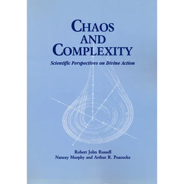 Chaos and Complexity: Scientific Perspectives On Divine Action