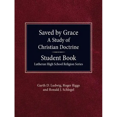 Saved By Grace - A Study of Christian Doctrine, Student Book