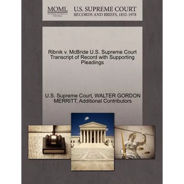 Ribnik V. McBride U.S. Supreme Court Transcript of Record with Supporting Pleadings