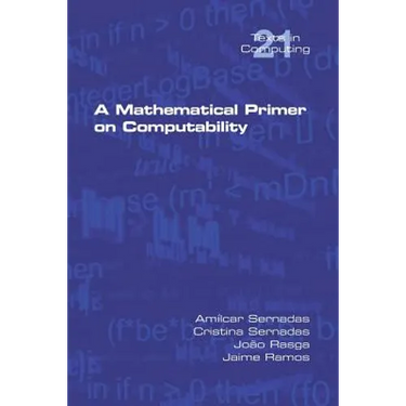 A Mathematical Primer on Computability