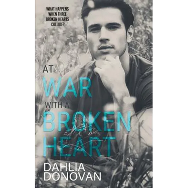 At War with a Broken Heart