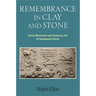 Remembrance in Clay and Stone: Early Memorial and Funerary Art of Southwest China