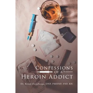 Confessions of a Heroin Addict