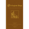 Of English Dogs (Vintage Dog Books Breed History Series)