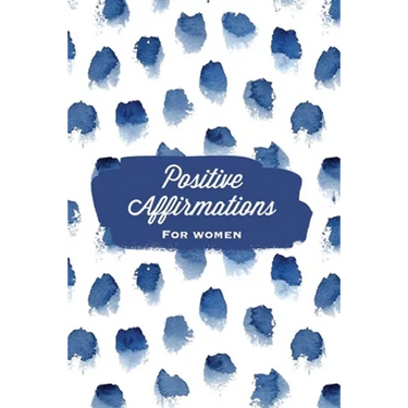 Positive Affirmations For Women: Affirmation, Journal, Self Beliefs Notebook, Book, Blank Lined With Writing Prompts, Gift