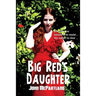 Big Red's Daughter: A Gold Medal Noir Novel of Desire, Violence, and Postwar California